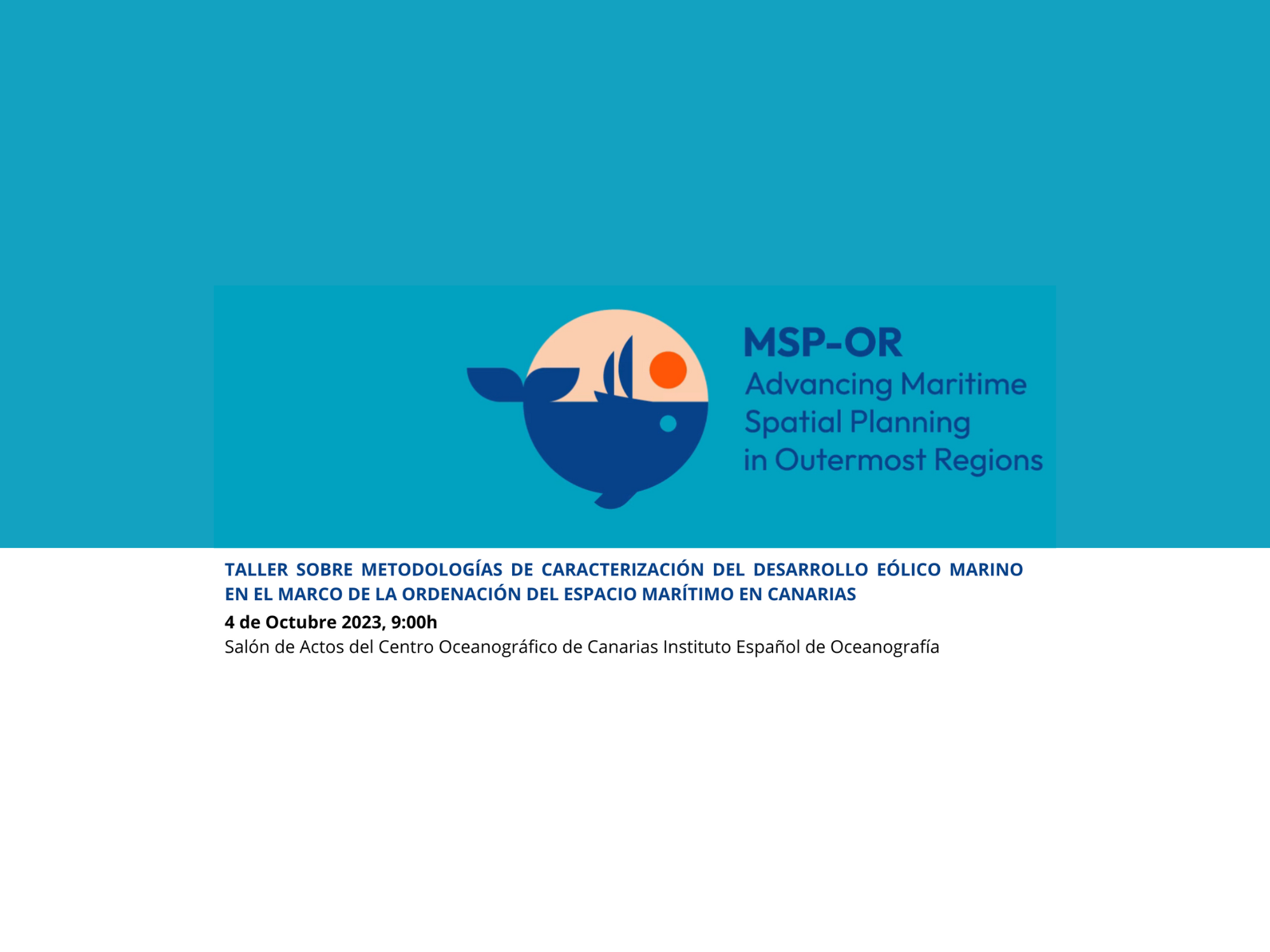 Taller sobre metodologías de caracterización del desarrollo eólico marino en el marco de la ordenación del espacio marítimo en Canarias